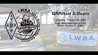 Lake Wales Ham amp Beans  QRP  Amateur Radio get together  October 26 2024 [upl. by Anuaf]