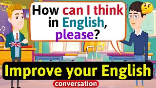 Improve English Speaking Skills Everyday Tips to speak in English English Conversation Practice [upl. by Akemyt]