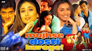 Mujhse Dosti Karoge Full Movie Hindi Review amp Story  Hrithik Roshan  Rani Mukerji Kareena Kapoor [upl. by Kalina]