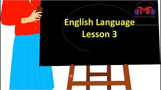 English Language Lesson 3 [upl. by Naujal]