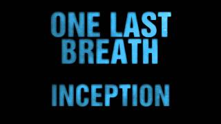 One Last Breath  Inception new 2012 [upl. by Relyuhcs574]