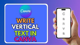 How to Write Vertical Text in Canva in pc [upl. by Orvie231]