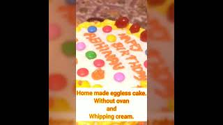 Home made eggless cake No ovan No Whipping cream [upl. by Snej393]