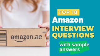 Amazon Interview Questions and Answers for 2024 [upl. by Nellir]