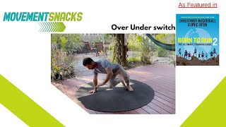 Born to Run 2 Movement Snacks  Move under and over  Underswitch How to [upl. by Ala974]