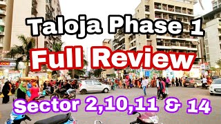 Taloja Phase 1 Sector 21011 amp 14 Full Review  Starting to Ending Taloja  talojaphase1 [upl. by Francesca104]