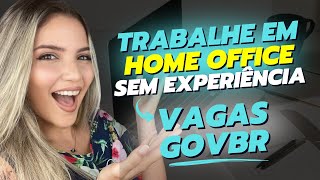 💰 Trabalho Home Office em 2024  GOVBR CONTRATANDO SEM EXPERIÊNCIA  Mari Rel [upl. by Abe383]