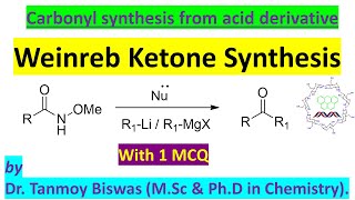 Weinreb amide synthesis reactivity and preparation of ketone by alkyl Lithium or Grignard reagent [upl. by Goddord]