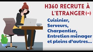 Nouvelles offres d’emploi chez H360  Envoyer vos CV pour immigrer GRATUITEMENT au Canada [upl. by Saire]