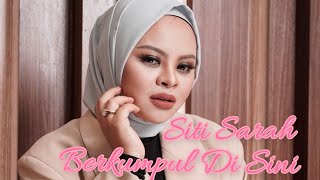 Siti Sarah  Berkumpul Di Sini Lagu Raya [upl. by Jsandye]