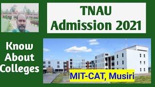 TNAU Admission 2021 Know About Agricultural Colleges  MITCAT Musiri [upl. by Ambrosia]