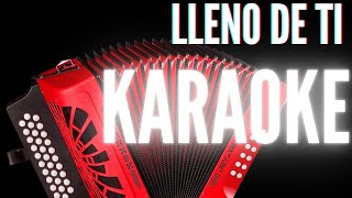 Binomio de Oro  Lleno de Ti Karaoke [upl. by Arual553]