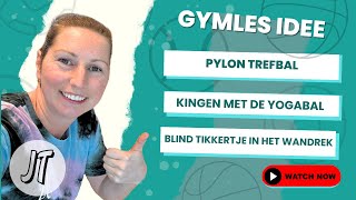 32 GYMLES IDEE pylon trefbal kingen blind tikkertje in het wandrek [upl. by Atteuqahc]