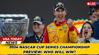 2024 NASCAR Cup Series Championship Preview Who Will Win । USA TODAY NEWS [upl. by Elnora]