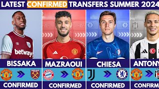 🚨NEW CONFIRMED TRANSFER NEWS SUMMER 2024😱 MAZRAOUI TO UNITED✔️ CHIESA TO CHELSEA✔️ BISSAKA WHAM [upl. by Shandeigh]