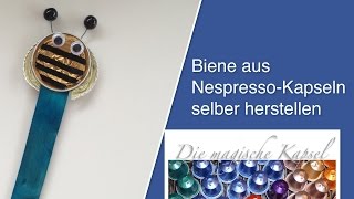 DIYBiene aus Kaffeekapseln selber machen  die magische Kaffee Kapsel [upl. by Rosamond]