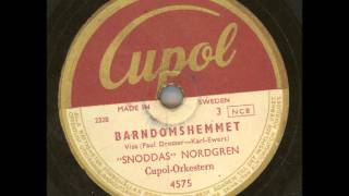 Gösta quotSnoddasquot Nordgren  Barndomshemmet [upl. by Ecirbaf773]