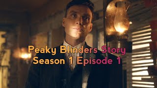 Peaky blinders season 1 episode 1 whats the story [upl. by Oterol935]