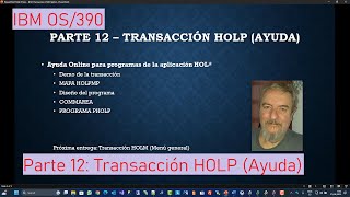 IBM OS390 Parte 12 Transacción HOLP Ayuda [upl. by Goldin]