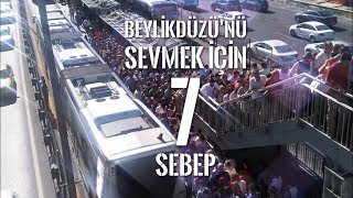 Beylikdüzünü Sevmek İçin 7 Sebep [upl. by Alle]