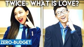 KPOP WITH ZERO BUDGET TWICE quotWhat Is Lovequot [upl. by Landre]