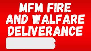 MFM FIRE AND WARFARE DELIVERANCE SONGS [upl. by Hettie]