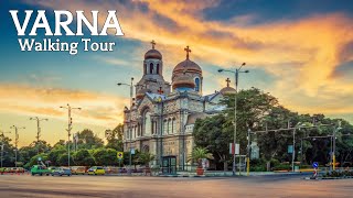 Varna Walking Tour  Travel Bulgaria in 4K  Sunset walk [upl. by Boland794]