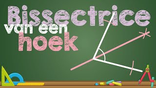 De BISSECTRICE van een hoek CONSTRUEREN [upl. by Hgielsa]