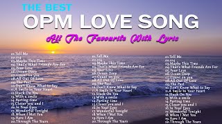 THE BEST OPM LOVE SONG LYRIC🍂ALL THE FAVOURITE 2024 WITH LYRIC🍂 [upl. by Hcaz]