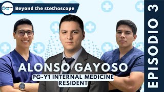 Beyond the Stethoscope  EP 3  DR GAYOSO👨‍⚕️  EL CAMINO A LA RESIDENCIA EN USA🇺🇸 [upl. by Madelyn12]