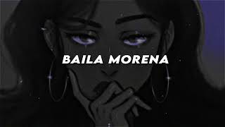 Baila Morena sped  reverb [upl. by Alleroif875]