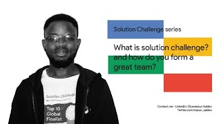 Solution Challenge What is Solution Challenge and Forming a Great Team [upl. by Lemaceon]