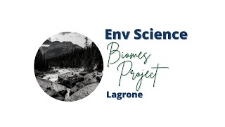 Env Science Biomes Project [upl. by Ajnotal769]