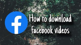 How to Download Facebook Video [upl. by Itak521]