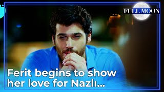 Full Moon English Subtitle  Ferit Begins To Show Her Love for Nazlı  Dolunay [upl. by Ocirderf]