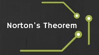 Nortons Theorem Explained With examples of Independent and Dependent Sources [upl. by Suk]