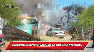 Consume incendio casa en la colonia Victoria [upl. by Eelatsyrc697]