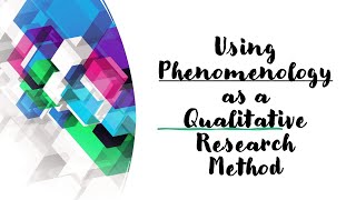 Using Phenomenological study as a qualitative research method [upl. by Elyr]