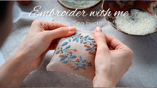 Pincushion quotSea buckthornquot  DIY tutorial for beginners with embroidery pattern [upl. by Dnalyr127]