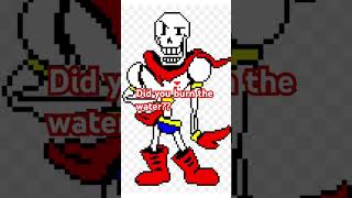 Papyrus I burn the water… sans funny [upl. by Aerised]