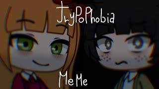 TRYPOPHOBIA MEME  GC  FNAF  MISSING CHILDREM  ELIZABETHA AND CC [upl. by Needan]