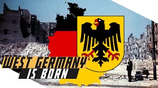 West Germany is Born  COLD WAR DOCUMENTARY [upl. by Scheers]