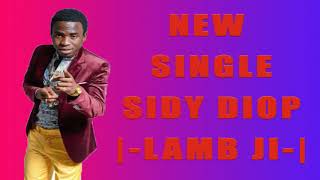 Sidy Diop  LAMB DJI [upl. by Argent]