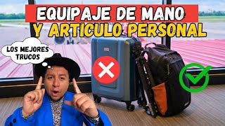 ✅EQUIPAJE DE MANO Y ARTICULO PERSONAL ¡Evita Desastres en tus Viajes 🙁❌NO COMETAS ERRORES [upl. by Naujahs]