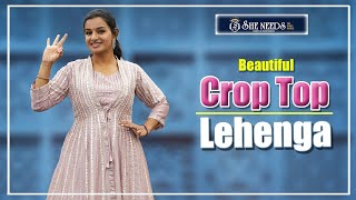 Crop Top Lehenga  She Needs Saree World [upl. by Loftus]