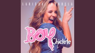 Boy Chiclete [upl. by Mcneely445]