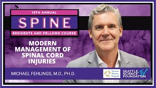 Modern Management of Spinal Cord Injuries  Michael Fehlings MD  PhD [upl. by Cusick]