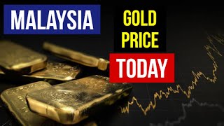 TODAY GOLD PRICE IN MALAYSIA [upl. by Gurango405]