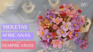 VIOLETAS COM SEMPREVIVAS [upl. by Yelsnia]