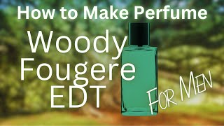 How to Make a 90s Woody Fougere [upl. by Orual231]